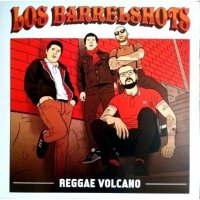 Los-Barrelshots-Reggae-Volcano