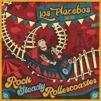 Los-Placebos-Rocksteady-Rollercoaster