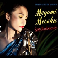 Megumi-Mesaku-Saxy-Rocksteady