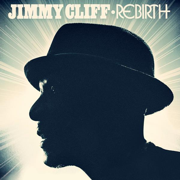 Album Review Jimmy Cliff Rebirth REGGAE STEADY SKA