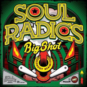 Soul Radics - Big Shot