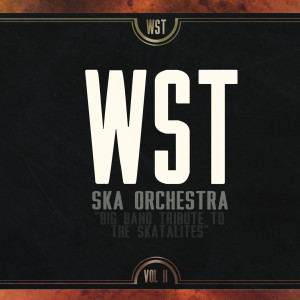 WST Ska Orchestra - Vol II