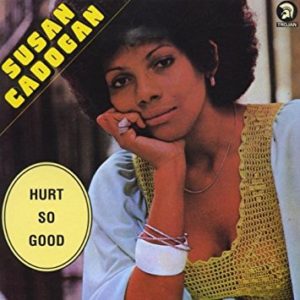 Susan Cadogan - Hurt So Good
